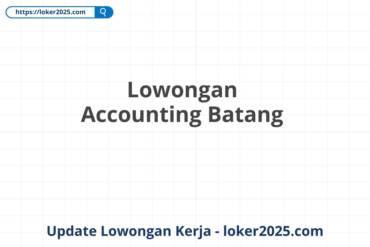 Lowongan Accounting Batang