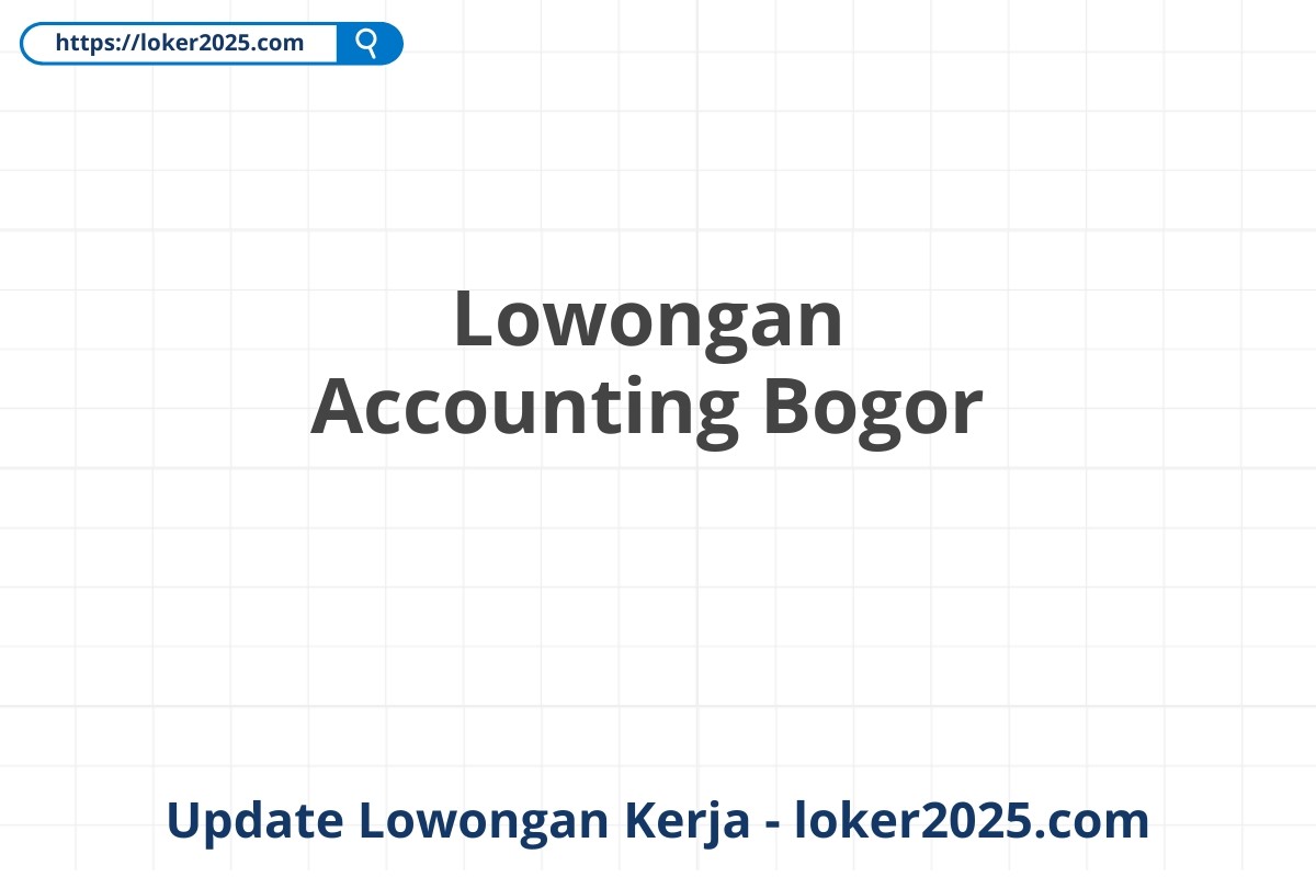 Lowongan Accounting Bogor