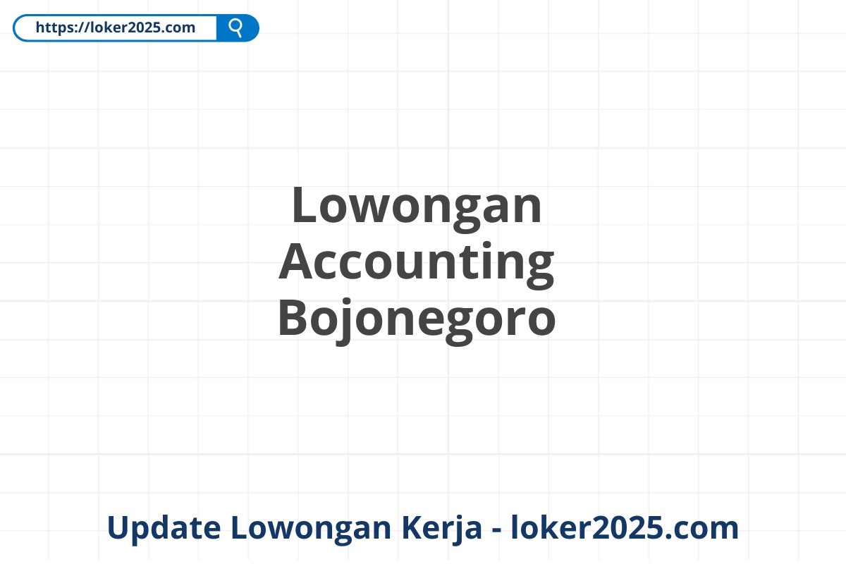 Lowongan Accounting Bojonegoro