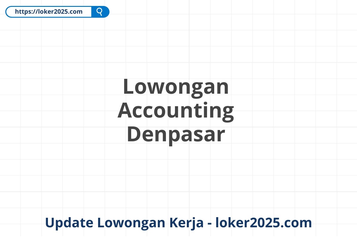 Lowongan Accounting Denpasar