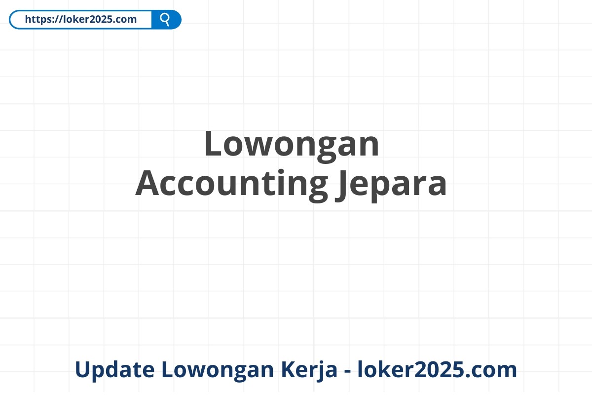 Lowongan Accounting Jepara