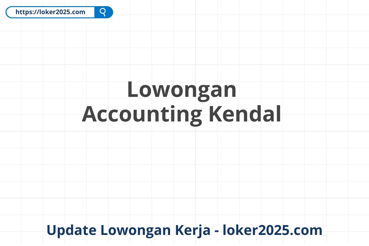 Lowongan Accounting Kendal