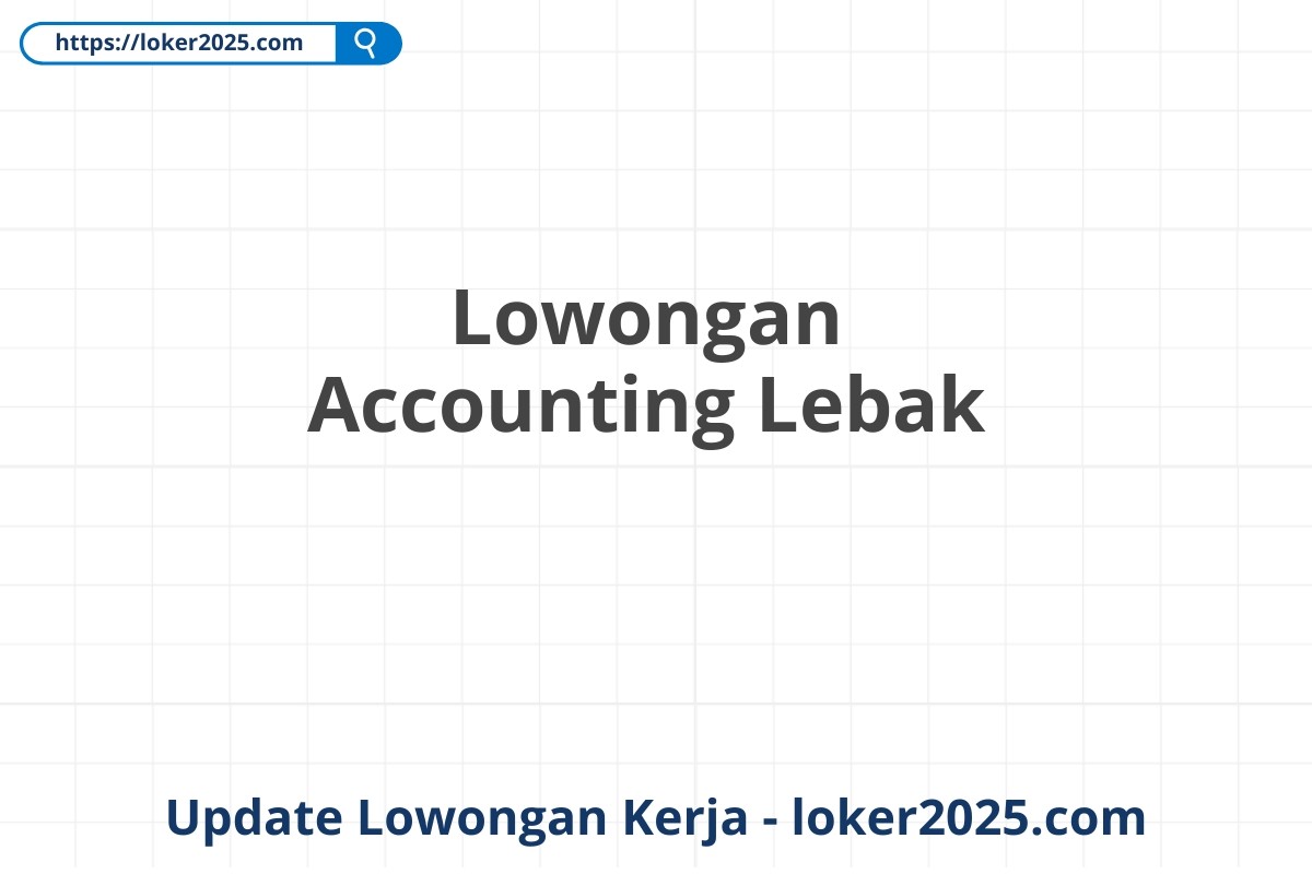 Lowongan Accounting Lebak