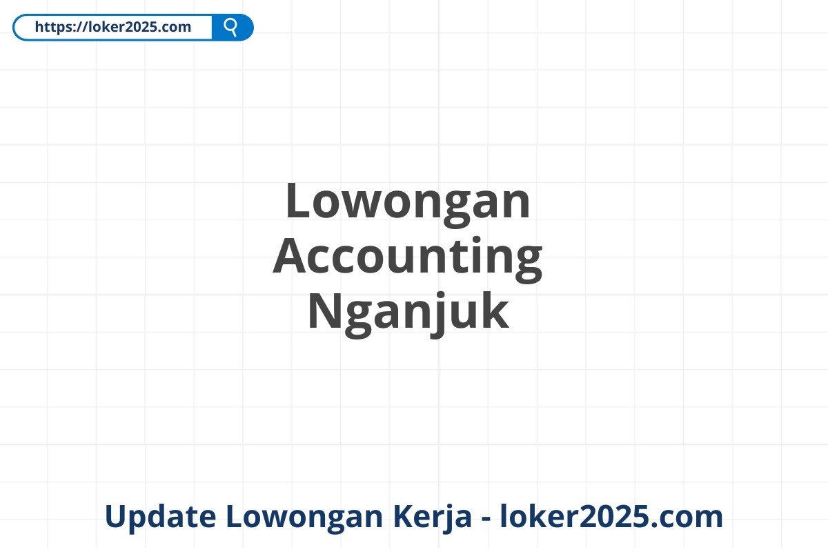 Lowongan Accounting Nganjuk