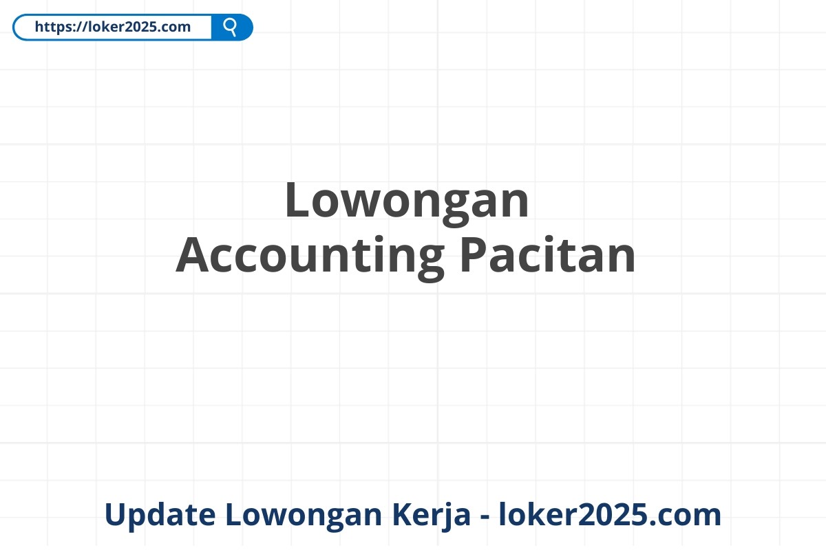 Lowongan Accounting Pacitan