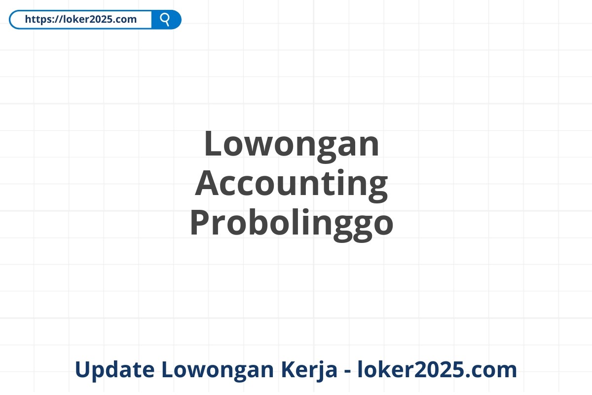 Lowongan Accounting Probolinggo