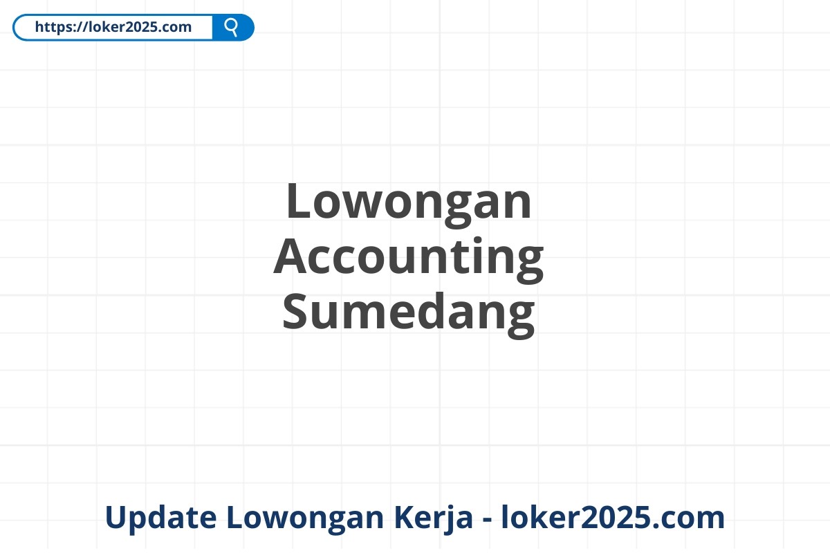 Lowongan Accounting Sumedang