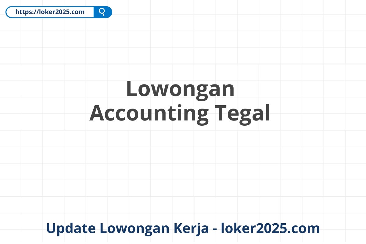 Lowongan Accounting Tegal
